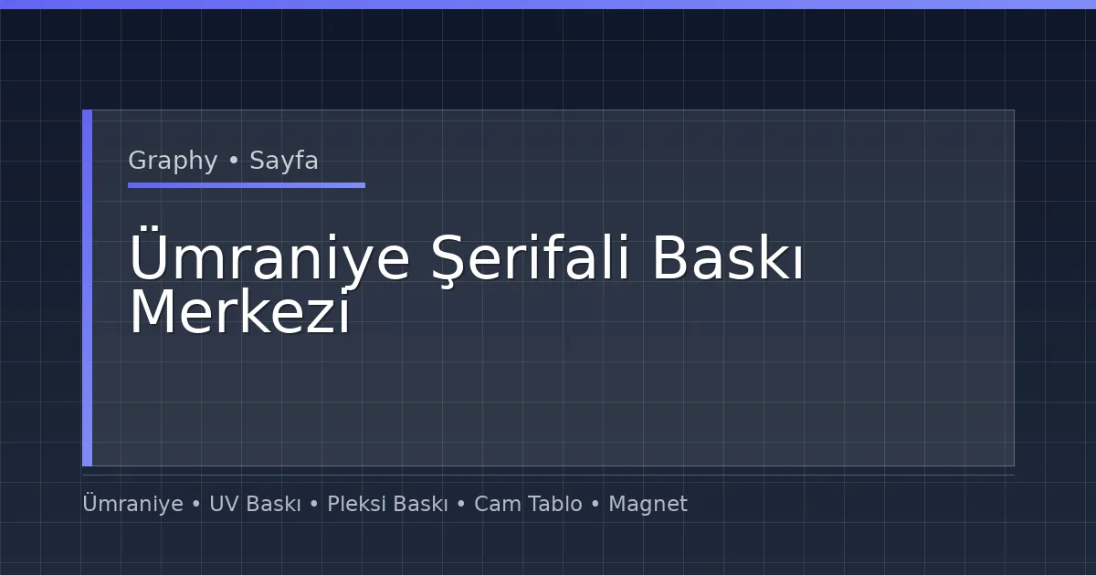 Ümraniye Şerifali Baskı Merkezi